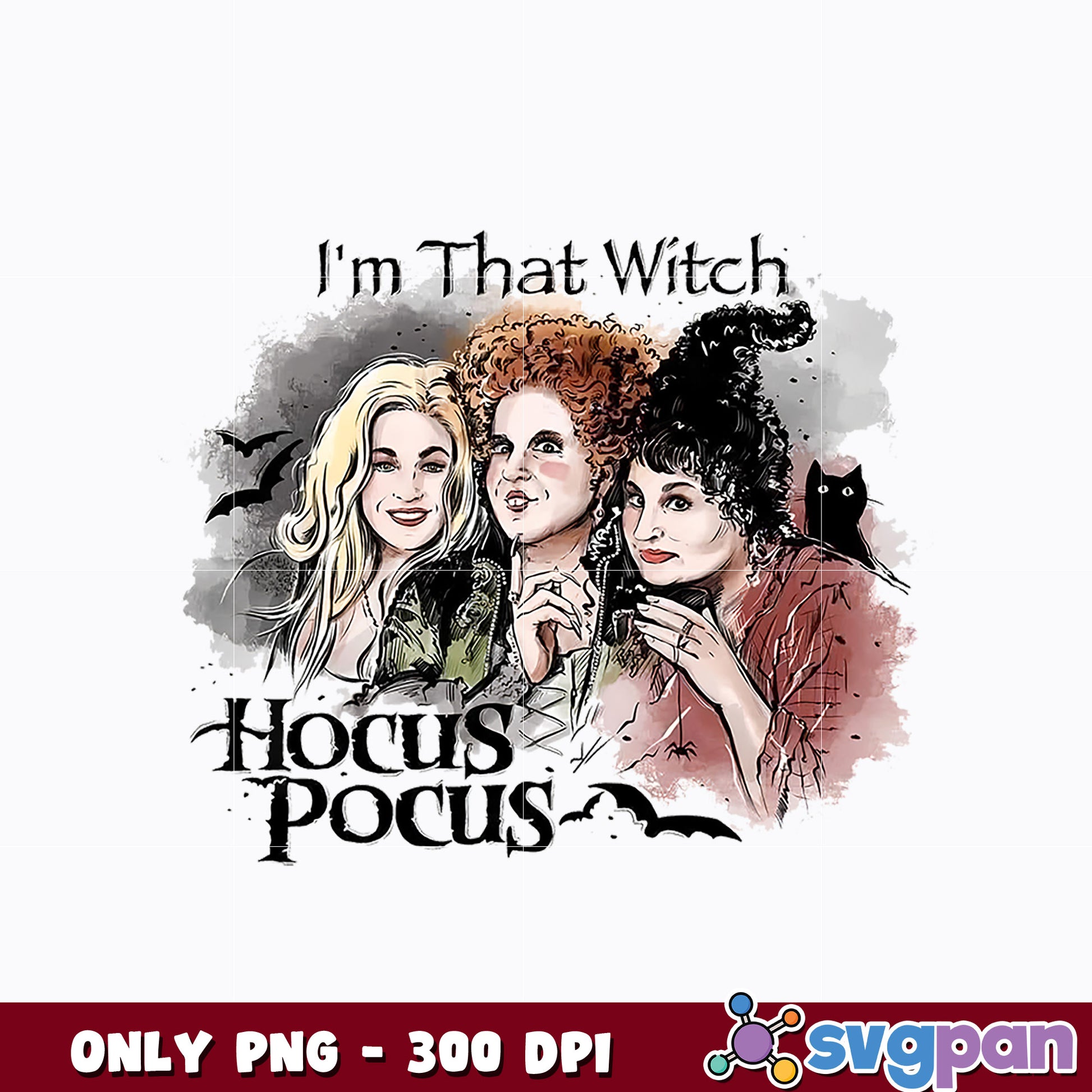 I'm That Witch Hocus Pocus png