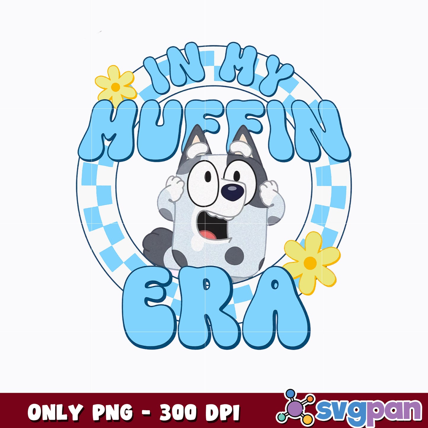 Bluey In my muffin era png