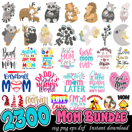 2300 Mom SVG Bundle Instant Download