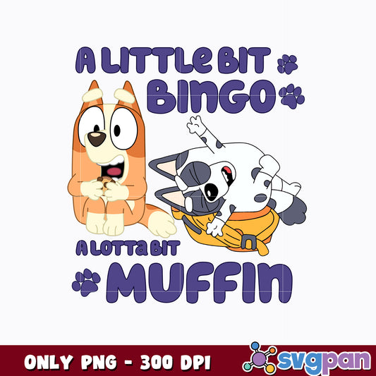 A Little Bit Bingo A Lotta Bit Muffin png  