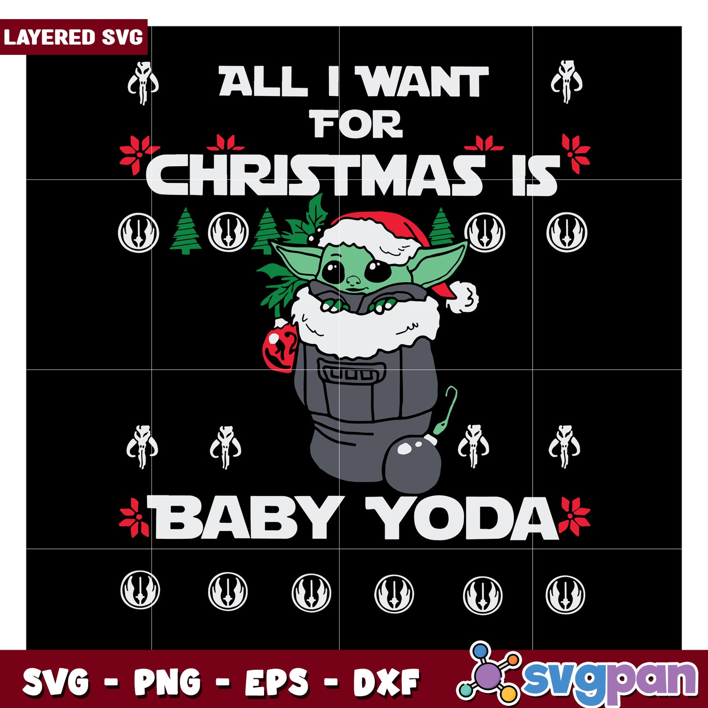 All I want for Christmas is Baby Yoda SVG design, perfect for holiday crafts