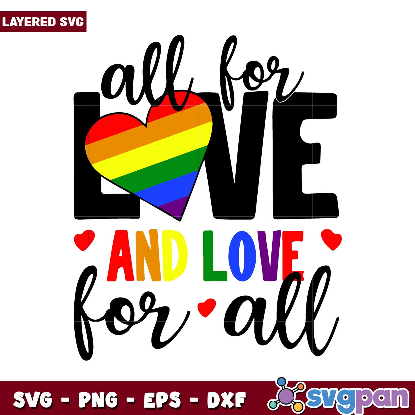 All for Love design, perfect for LGBTQ pride celebrations