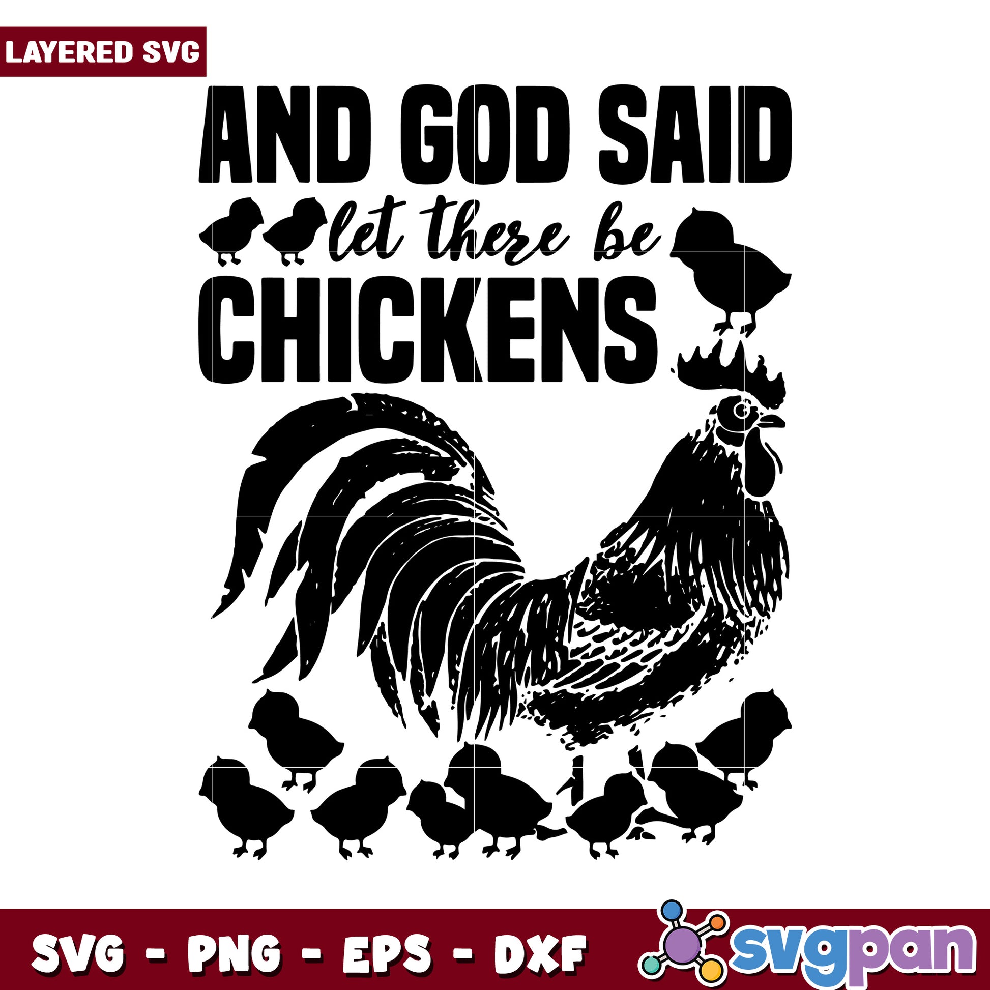 And God Said Let There Be Chickens SVG Design, Perfect for Crafters