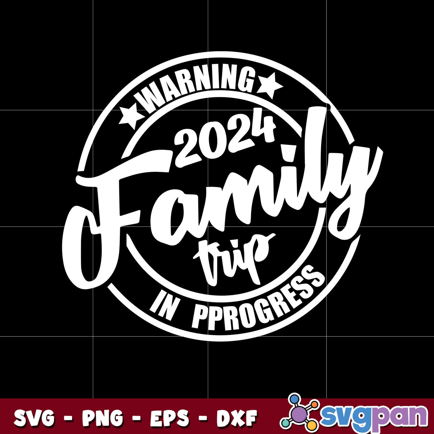 2024 family trip svg