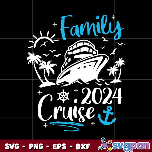 Family Cruise 2024 Making Memories svg