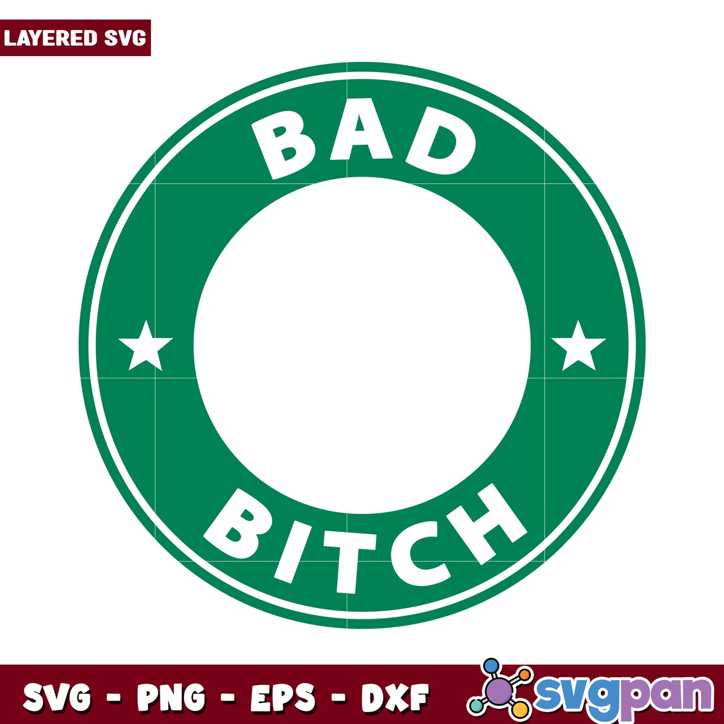 Bad Bitch SVG Design for Crafting, Layered File for Easy Cutting