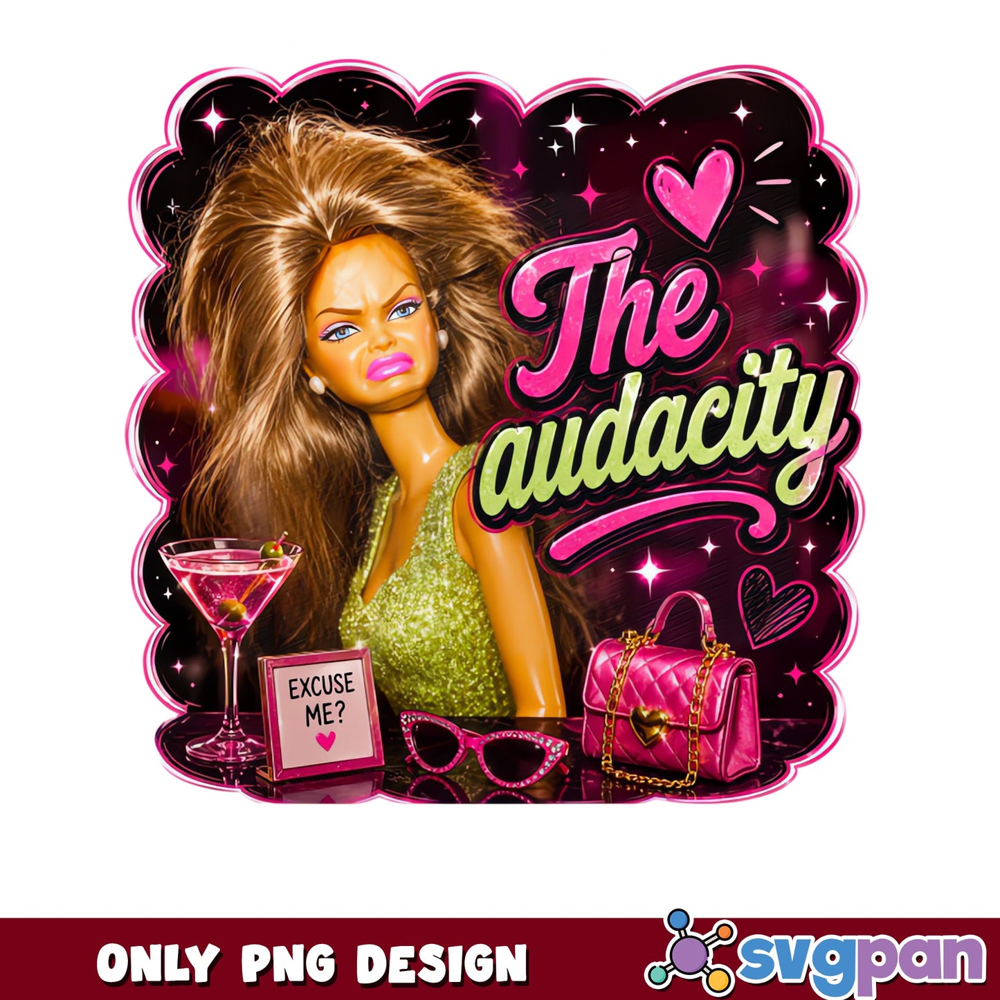 Barbie The Audacity PNG, Funny Doll Quote PNG, Sassy Girl PNG