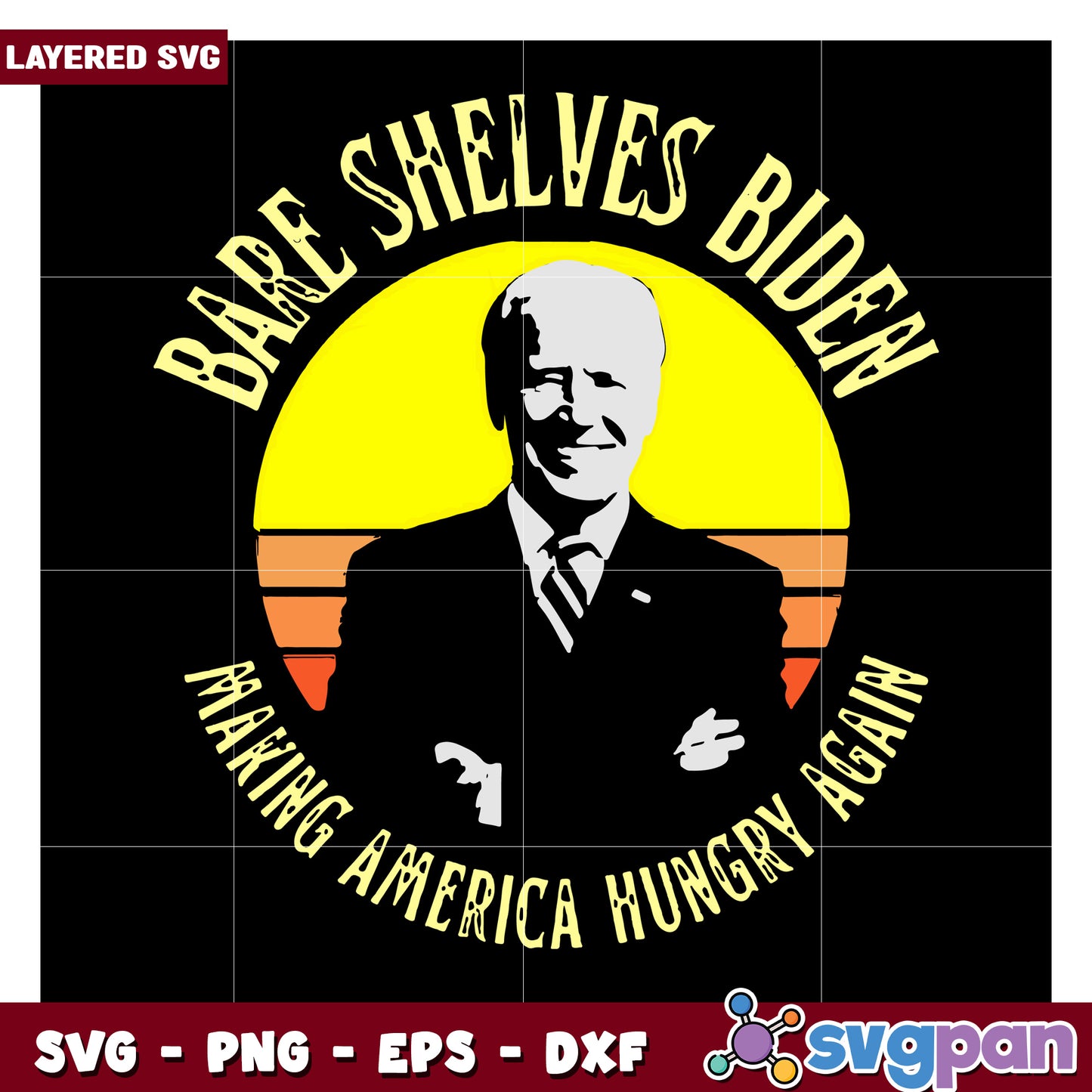 Bare Shelves Biden SVG Design, Making America Hungry Again Graphic