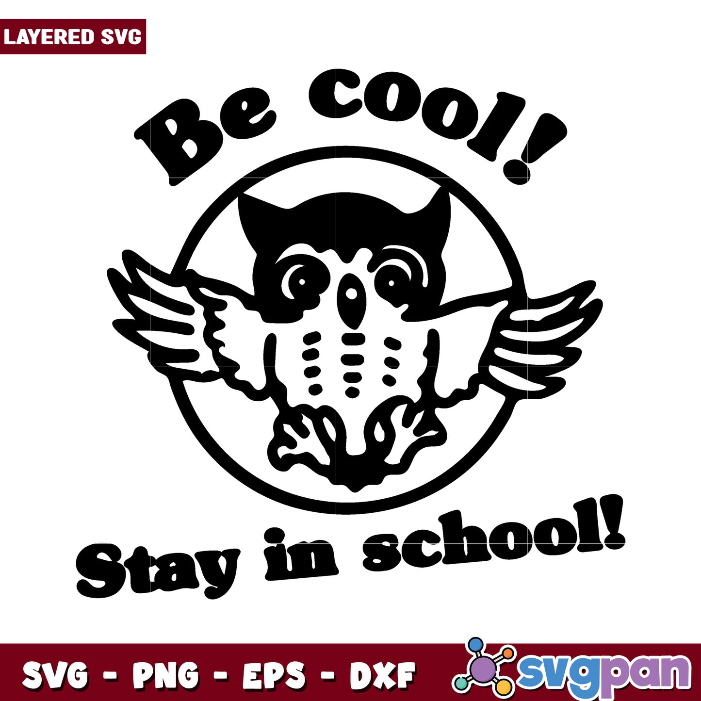 Be Cool Stay in School Owl SVG Design for Kids Educational Crafts