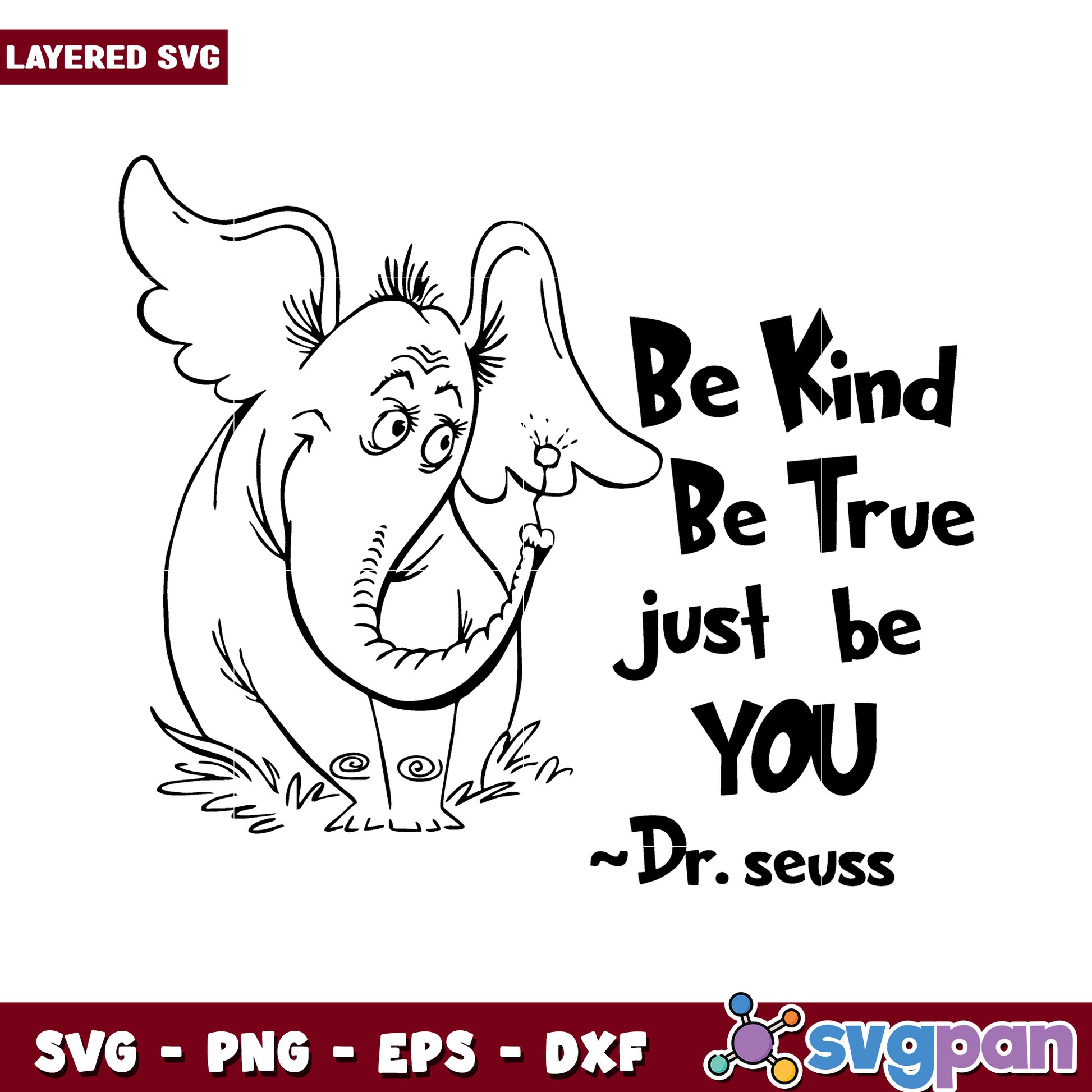 Be Kind Be True just be You Dr Seuss Inspirational Elephant Art