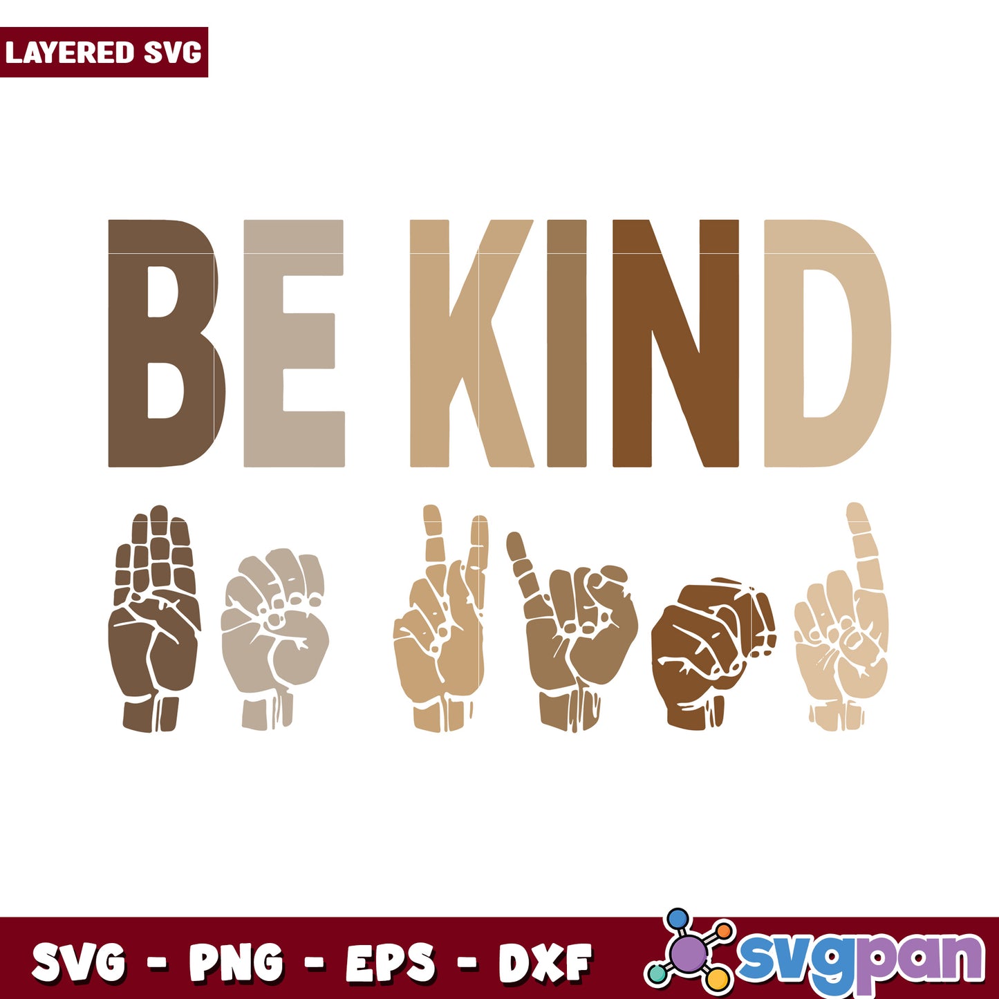 Be Kind layered SVG design for crafting, positive message art