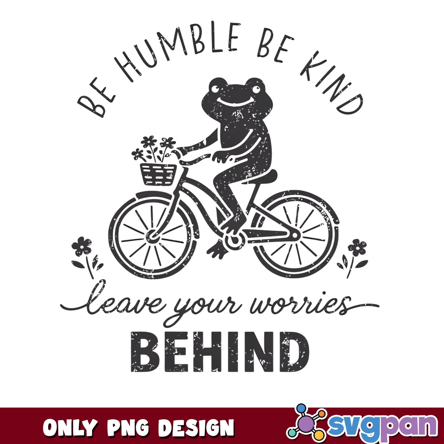 Be Humble Be Kind Frog PNG, Frog Riding Bike PNG, Funny Frog PNG