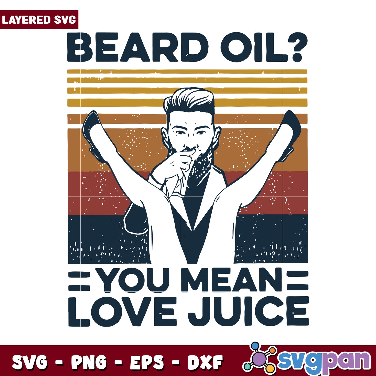 Beard Oil Quote SVG Art, Fun Graphic for Men’s Grooming Items