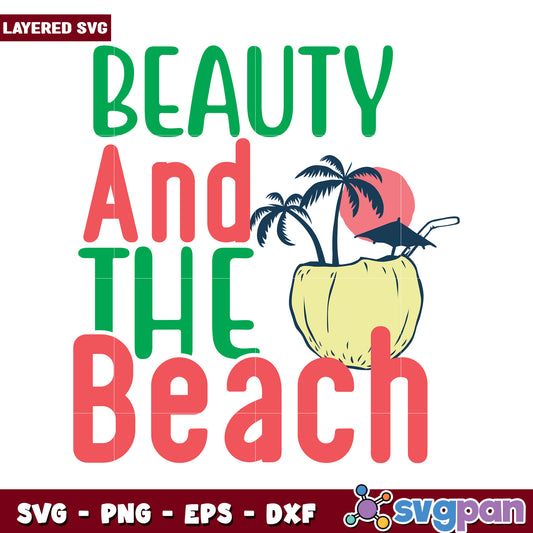 Beauty and the Beach Design for Summer Crafts, Perfect for T-Shirts