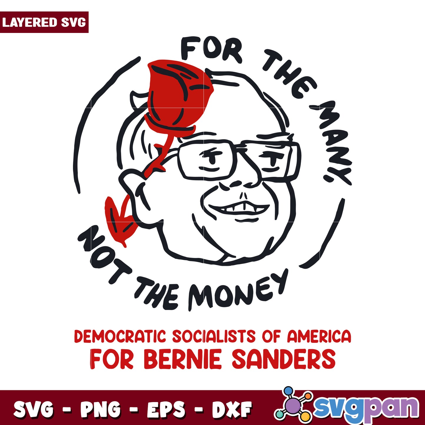 Bernie Sanders SVG design for the many, not the money statement