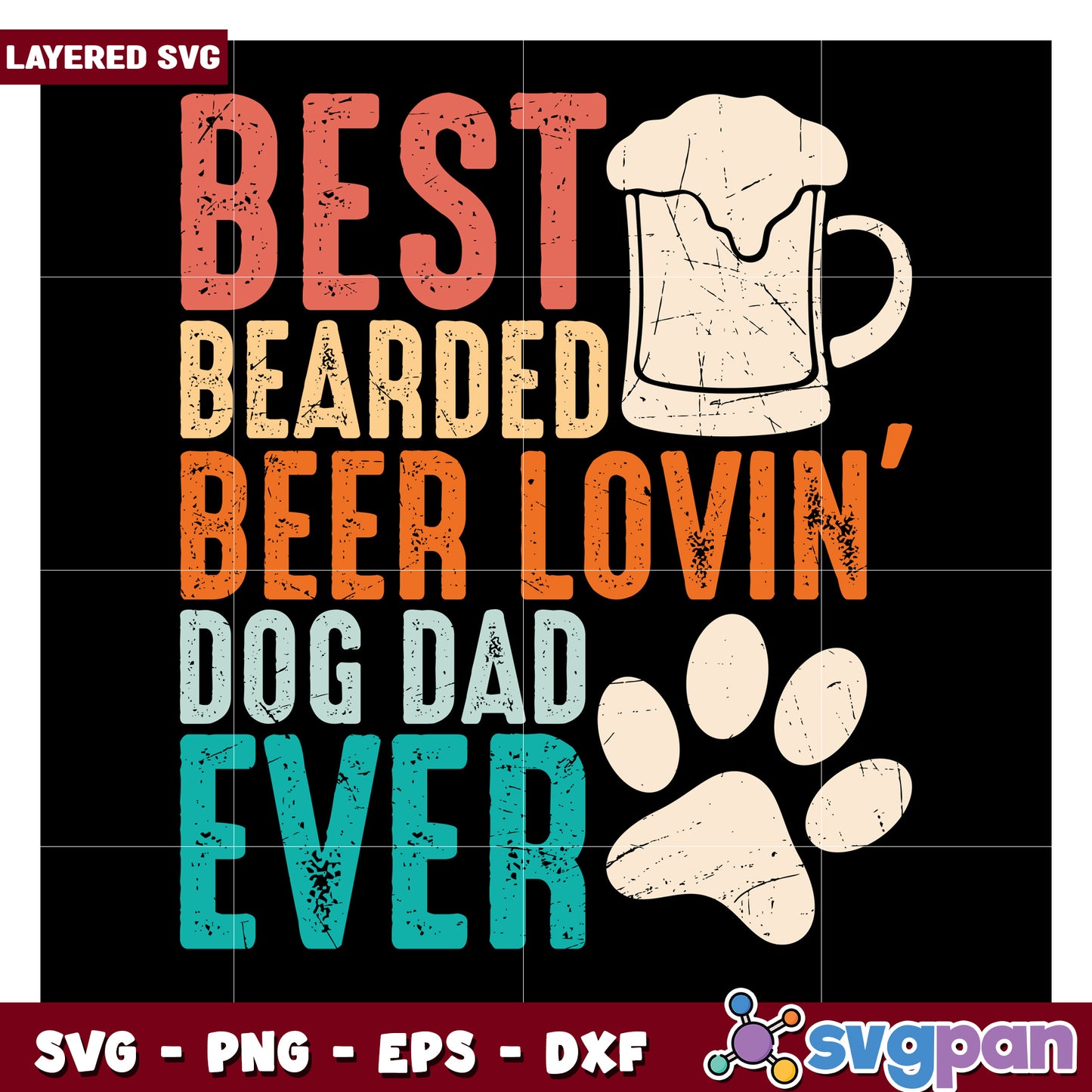 Best Bearded Beer Loving Dog Dad Ever SVG Design for Crafting, Perfect for Fathers Day and Beer Lovers