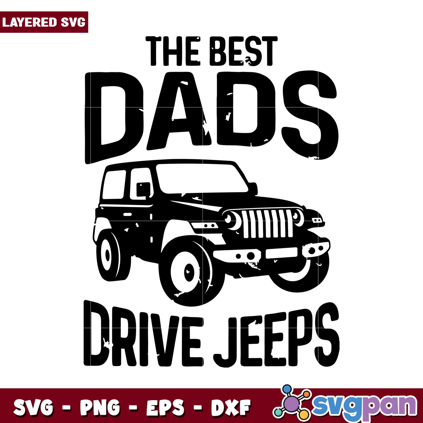 Best Dads Drive Jeeps SVG Design, Perfect Gift for Jeep Lovers