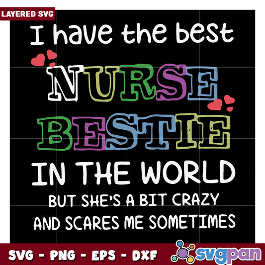 Best Nurse Bestie Design for Crafters, Fun SVG Cutting File