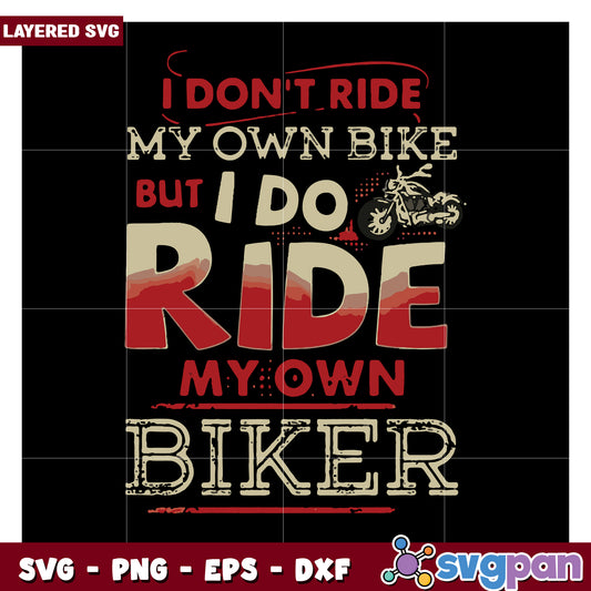 Biker SVG Design, Fun Quote for Motorcycle Enthusiasts