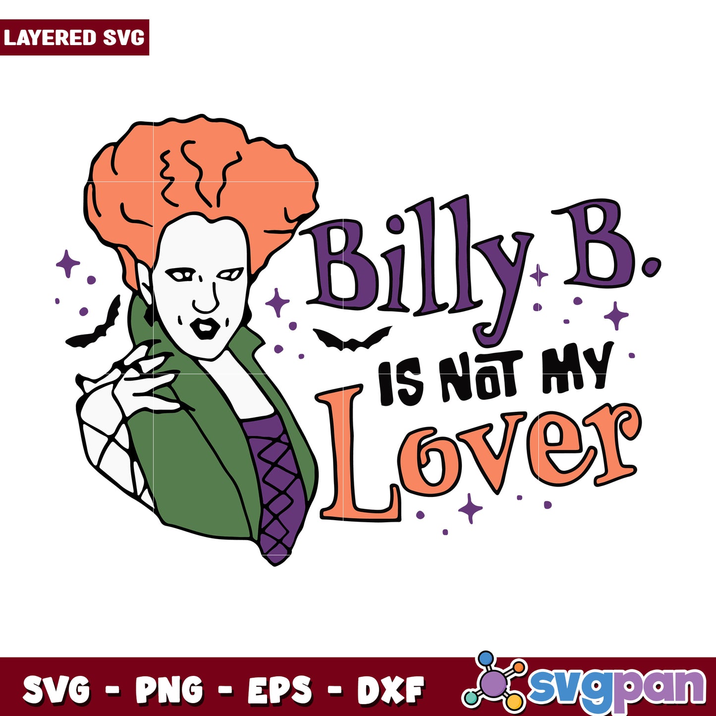 Billy butcherson is not my lover svg, halloween costumes svg, spirit halloween svg