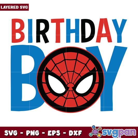 Birthday boy spiderman svg, superhero birthday design svg, spiderman party artwork svg