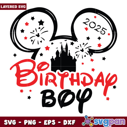 Birthday boy svg, disney parks​ svg, disney chanel svg