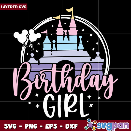 Birthday girl svg, walt disney​ svg, disney plus svg