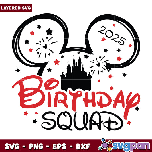 Birthday squad mickey mouse svg, disney parks​ svg, disney chanel svg