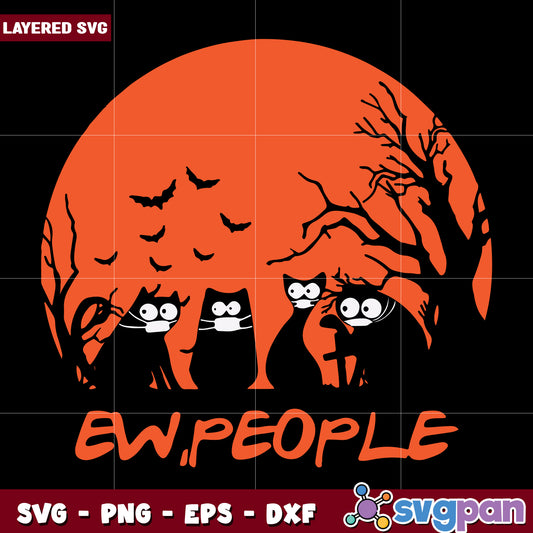 Black cat ew people svg, funny introvert halloween svg, spooky cat attitude design svg