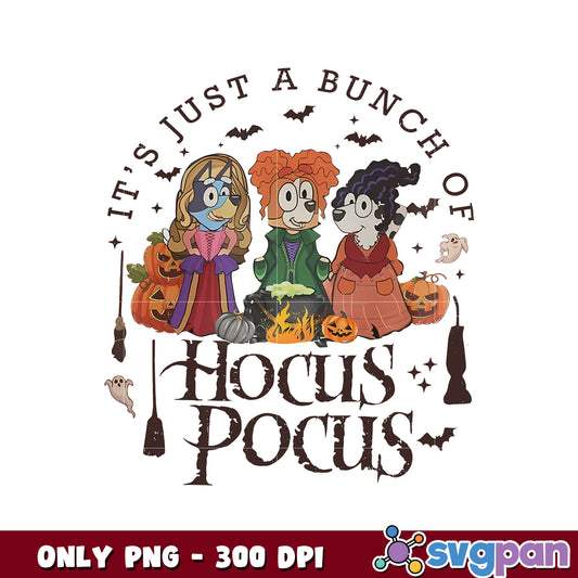 Bluey It's just a bunch of hocus pocus png, halloween bluey​ png
