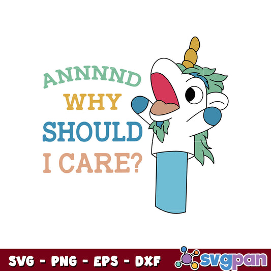 Bluey annnnd why should i care svg, cute bluey svg, bluey svg