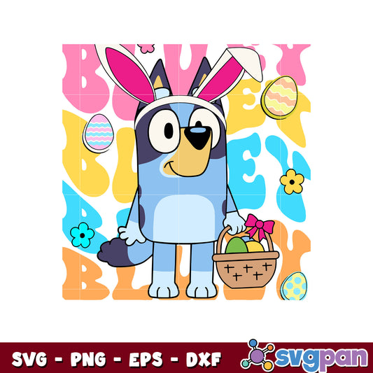 Bluey bunny design svg, bluey easter basket​ svg, easter day svg