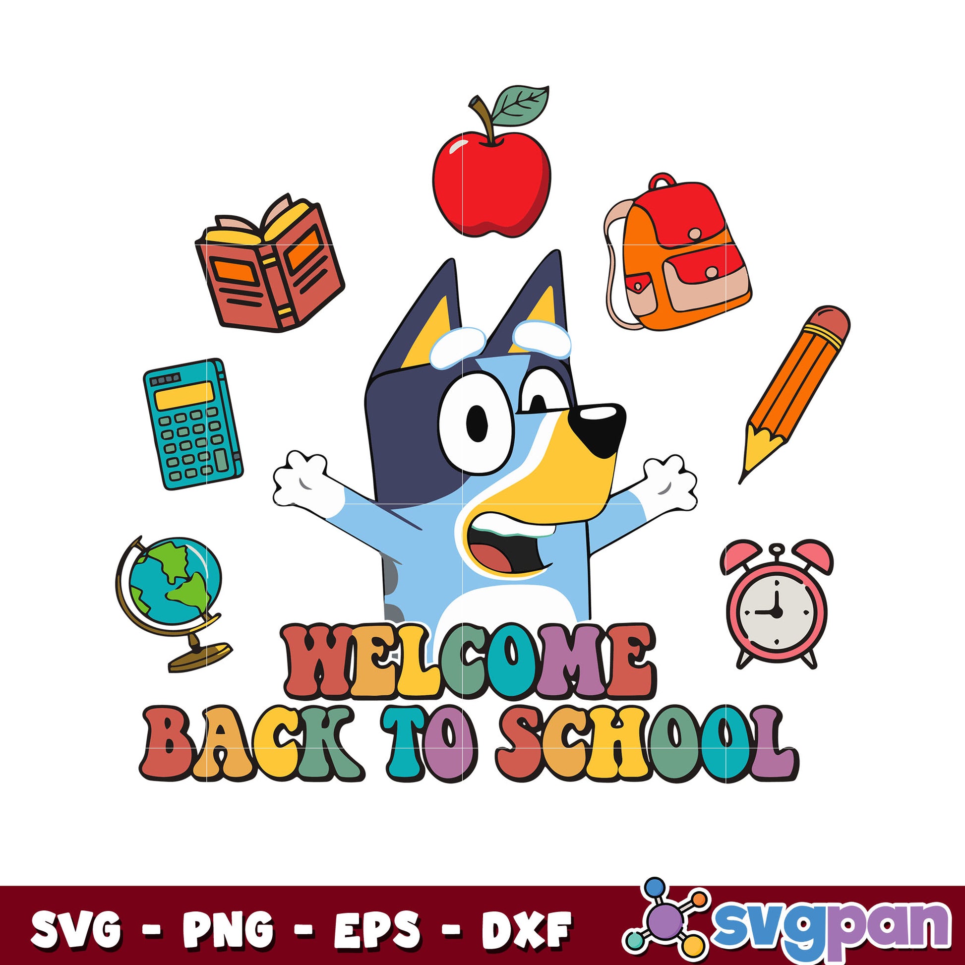 Bluey dog welcome back to school svg, bluey character svg