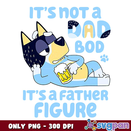 Bluey it's not a dad bob png