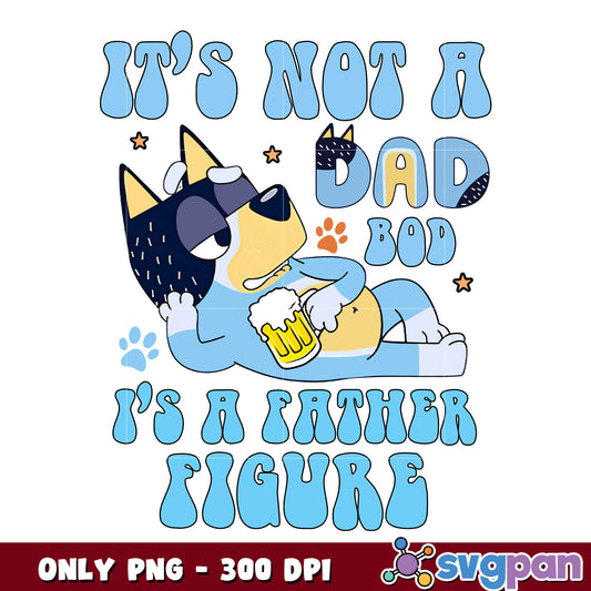 Bluey it's not a dad cartoon png