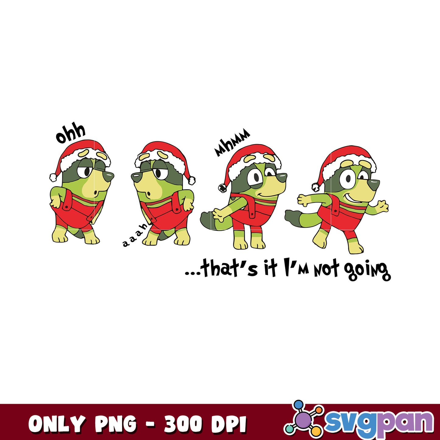 Bluey that's it I'm not going png, grinch christmas hat png