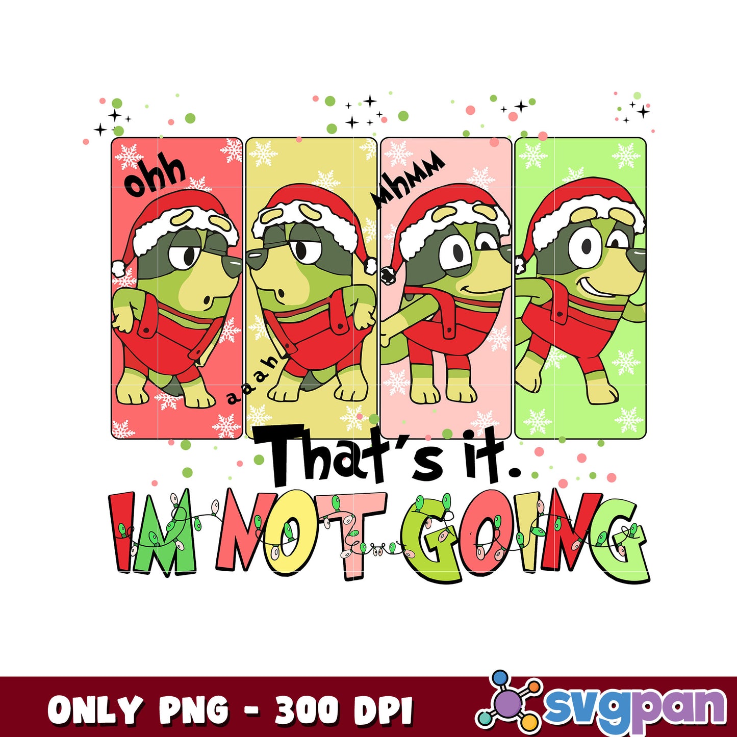 Bluey thats it im not going png, grinch christmas png, bluey christmas png