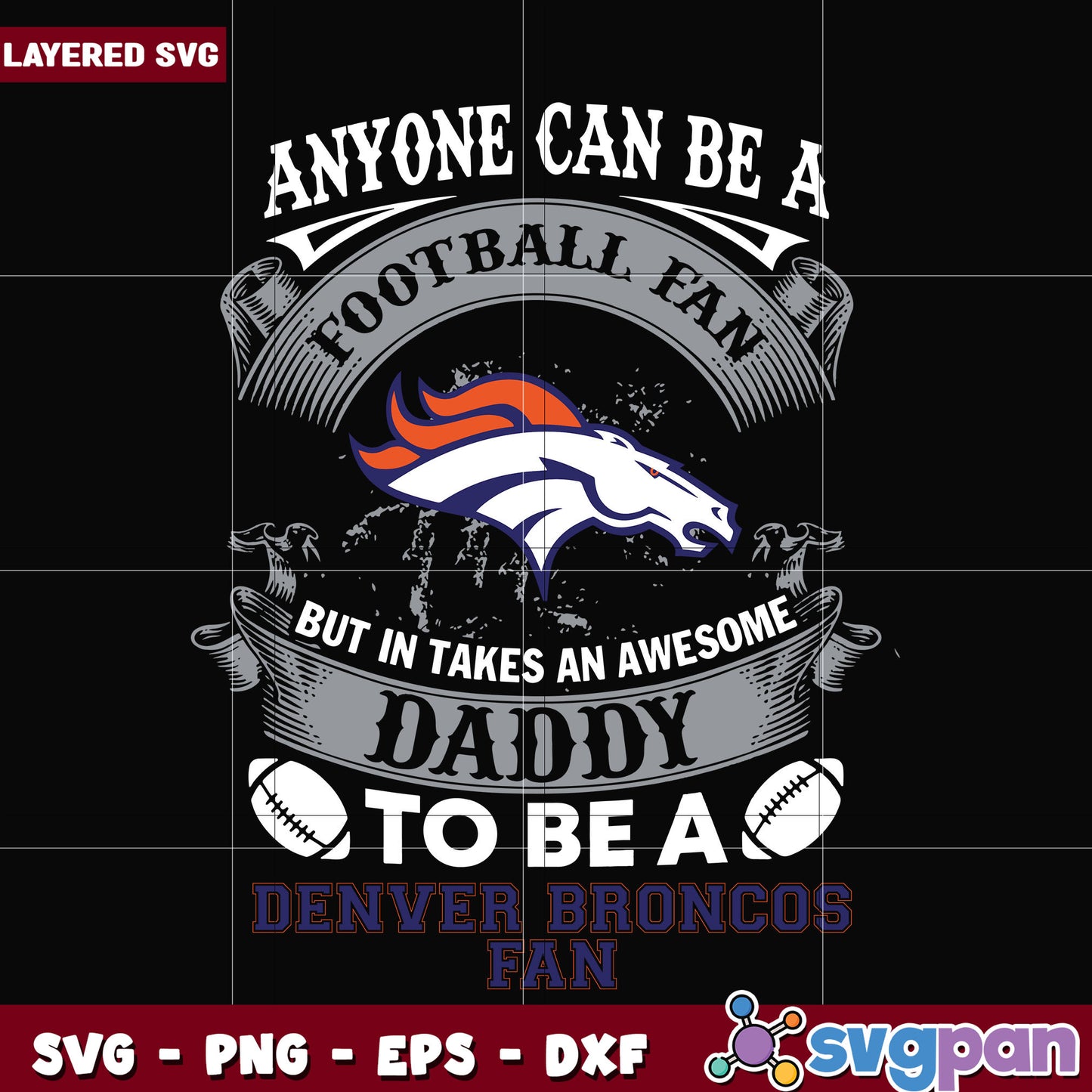 Broncos anyone can be a football fan svg, nfl games svg, nfl league svg