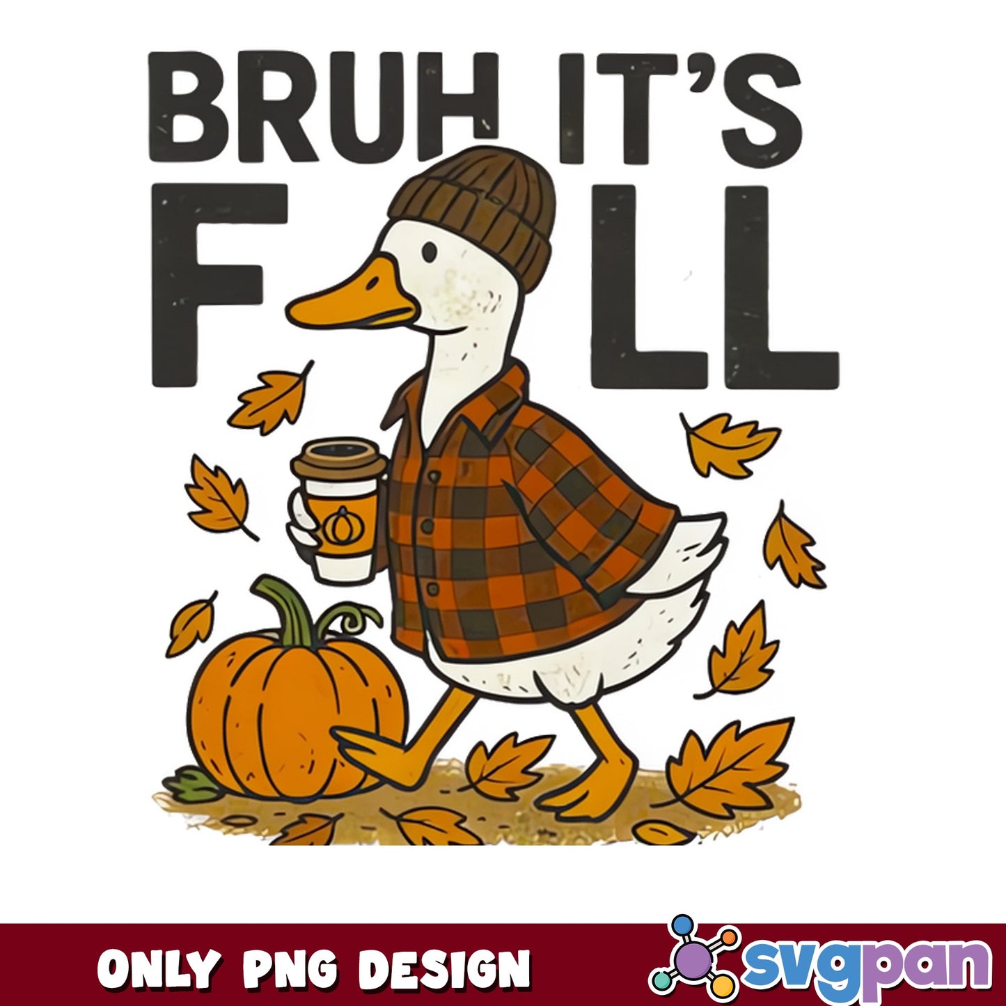 Bruh Its Fall Duck PNG, Funny Fall Duck PNG, Autumn PNG