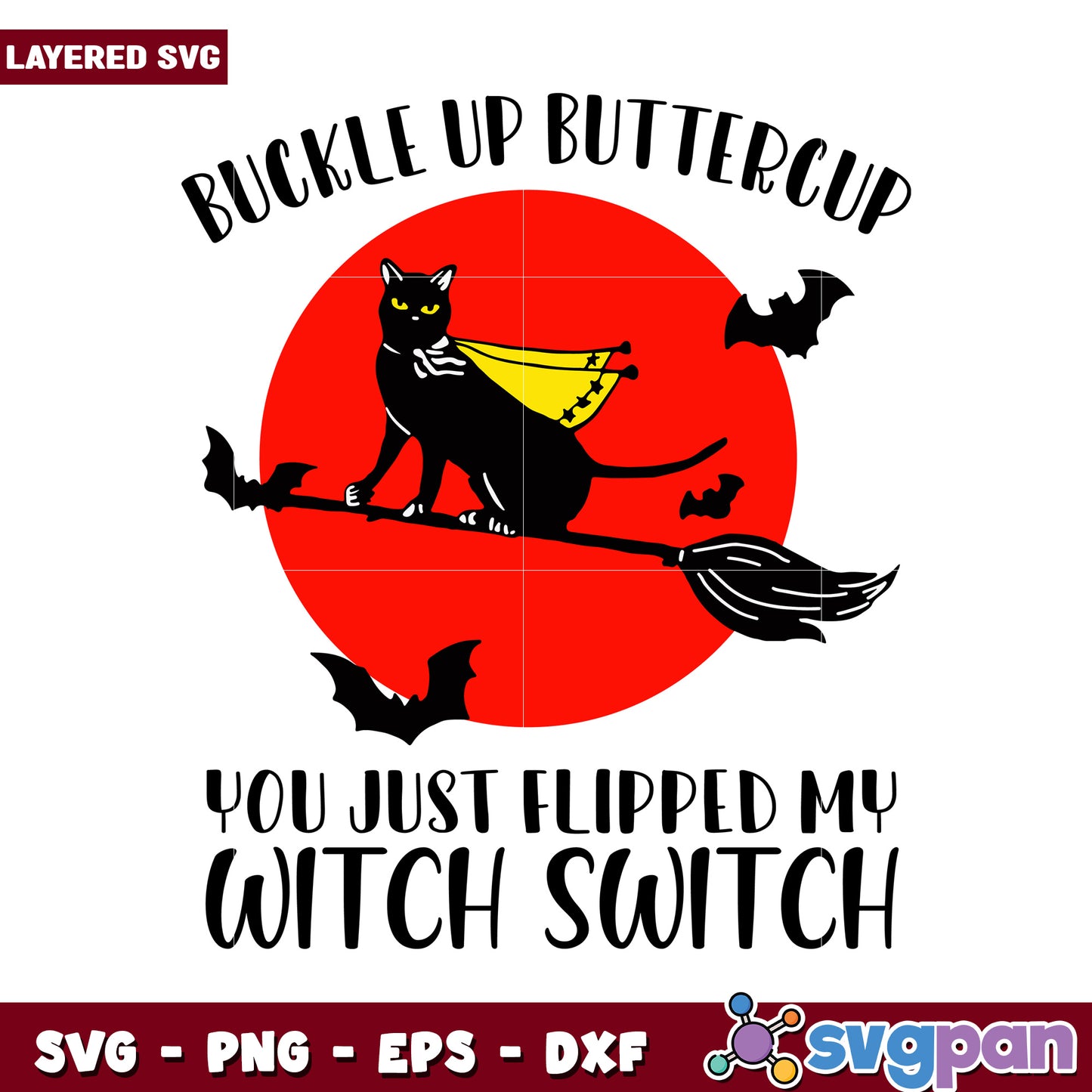 Buckle Up Buttercup Halloween Design, Flip My Witch Switch SVG