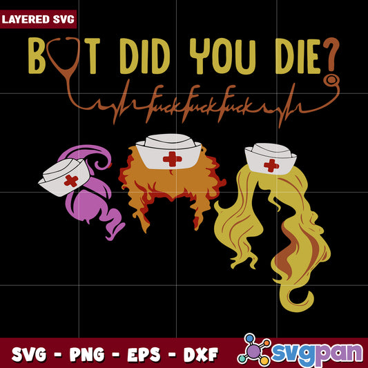 But did you die svg, funny halloween svg, halloween quotes svg