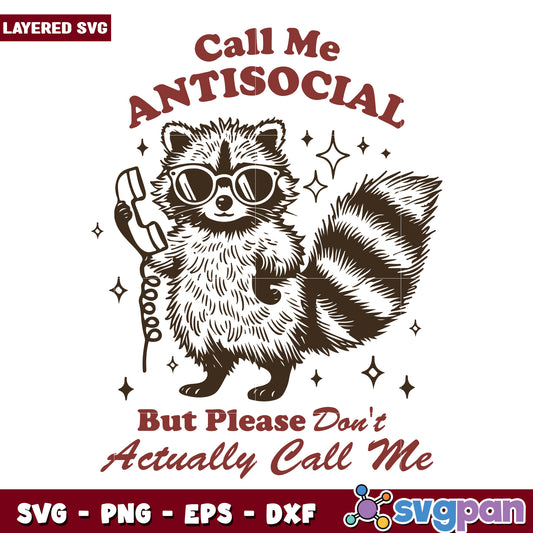 Call me antisocial svg, introvert pride quote svg, funny raccoon svg
