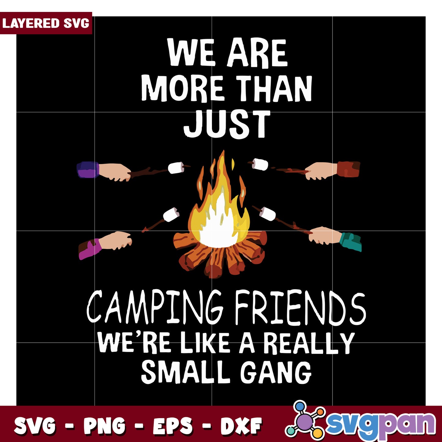 Camping Friends Design, More Than Just a Small Gang SVG