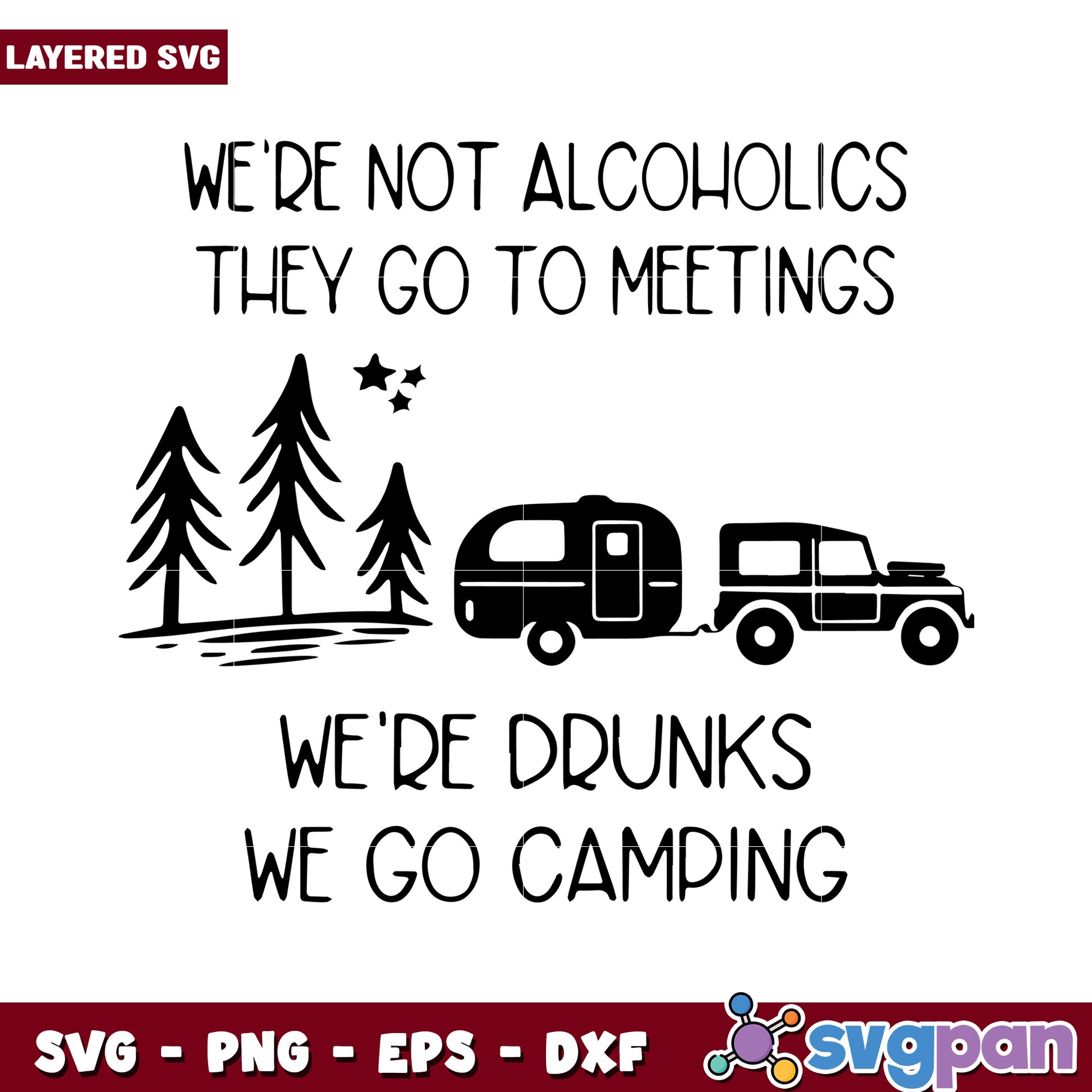 Camping Quote SVG Design, Humorous Alcohol Humor for Crafters