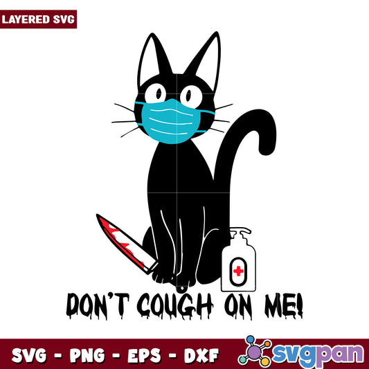 Cat with Mask and Knife SVG Design, Funny Don’t Cough on Me Art