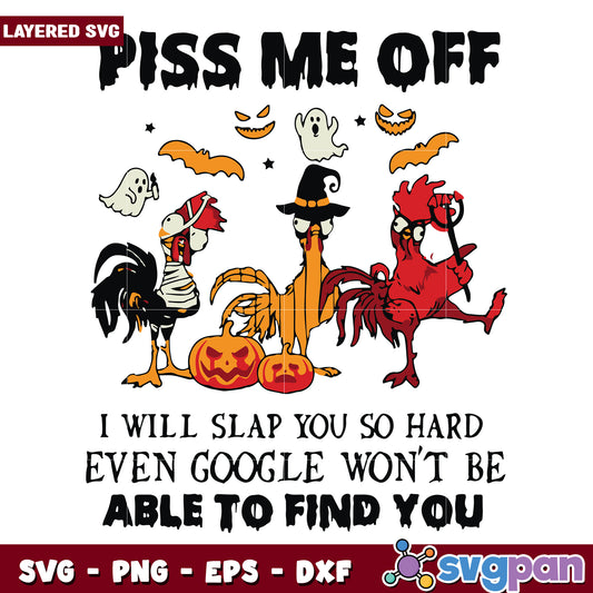 Chicken halloween piss me off svg, halloween horror nights​ svg, spooky halloween svg