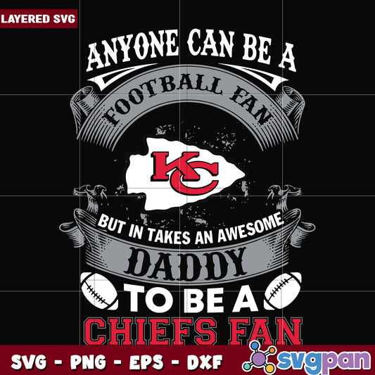 Chiefs anyone can be a football fan svg, nfl games svg, nfl league svg