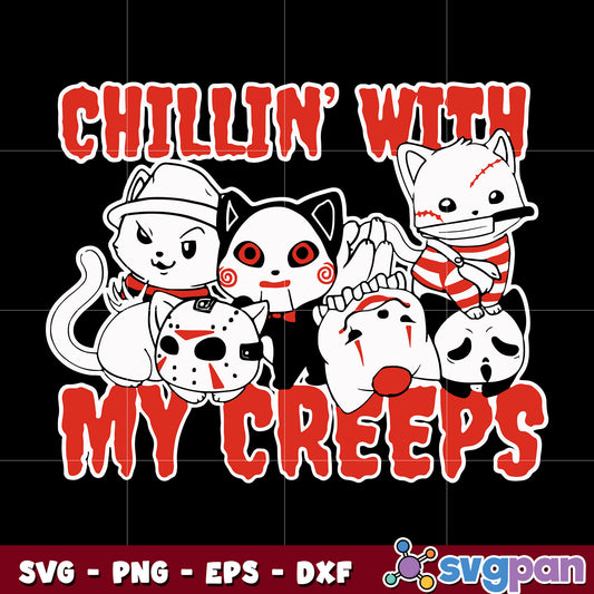 Chillin With My Creeps Cat Horror Killer Halloween svg