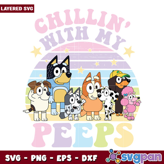 Chillin with My Peeps Colorful SVG Design for Dog Lovers
