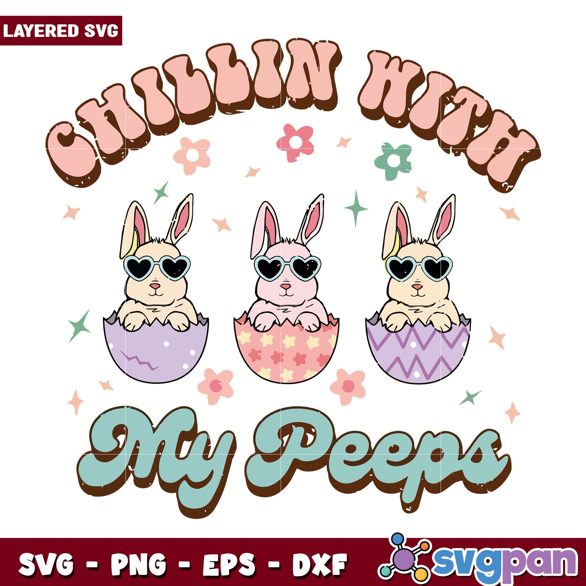 Chillin with My Peeps Cute Bunny Easter SVG Design